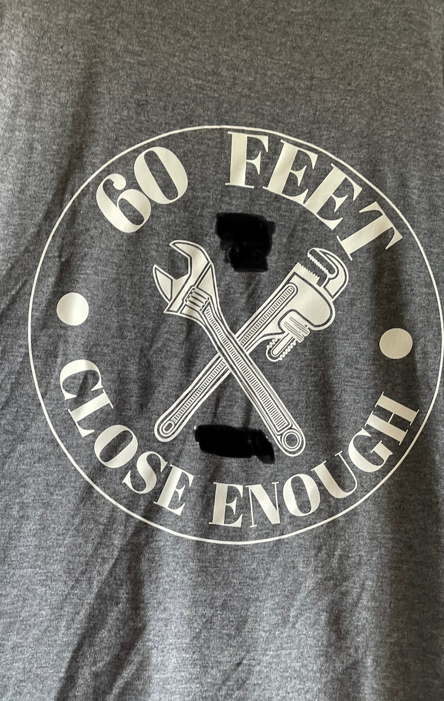 60 Feet Close Enough